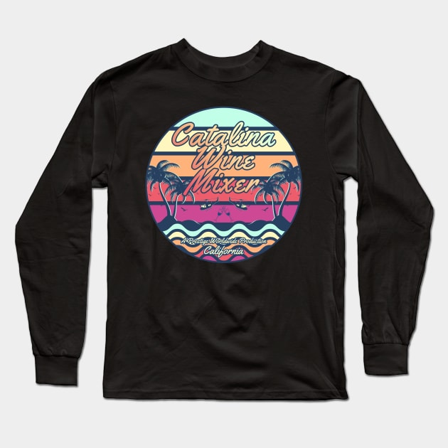 Catalina Wine Mixer Long Sleeve T-Shirt by opoyostudio